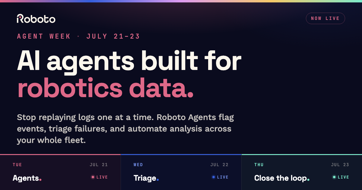 Agent Week: AI agents for robotics data | Roboto